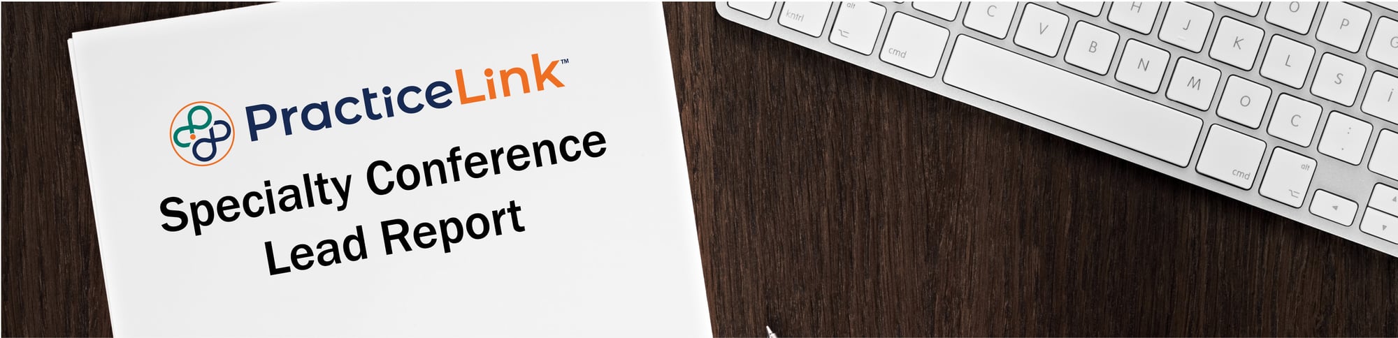 PL26 SPecialty Conf Lead Report Banner 1723x417
