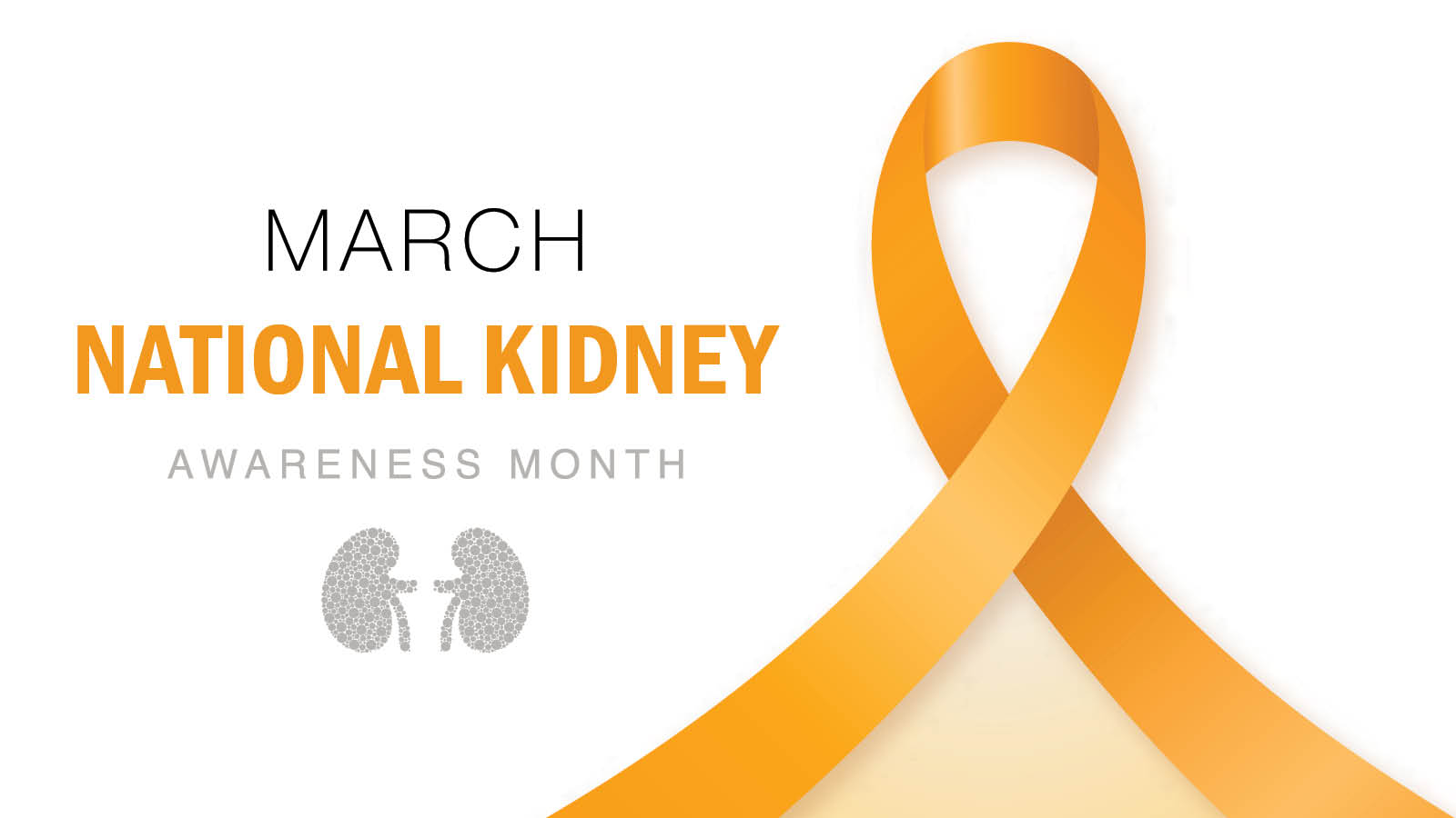 March is National Kidney Month. Learn how to do your part in promoting better kidney health.